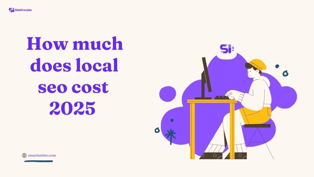 how much does local seo cost​ 2025